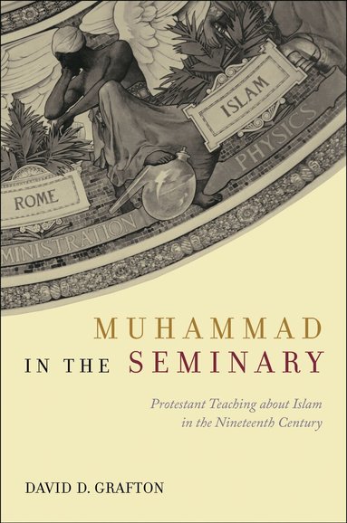 David D. Grafton - Muhammad in the Seminary, Inbunden