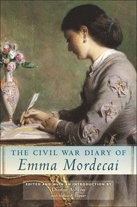 bokomslag The Civil War Diary of Emma Mordecai