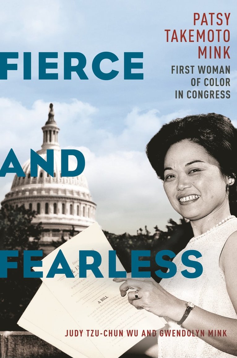 Judy Tzu-Chun Wu, Gwendolyn Mink - Fierce and Fearless, Inbunden
