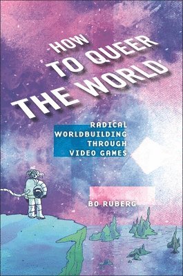 How to Queer the World 1