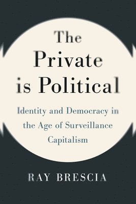 Ray Brescia - Private Is Political, Inbunden