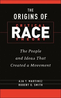 bokomslag The Origins of Critical Race Theory