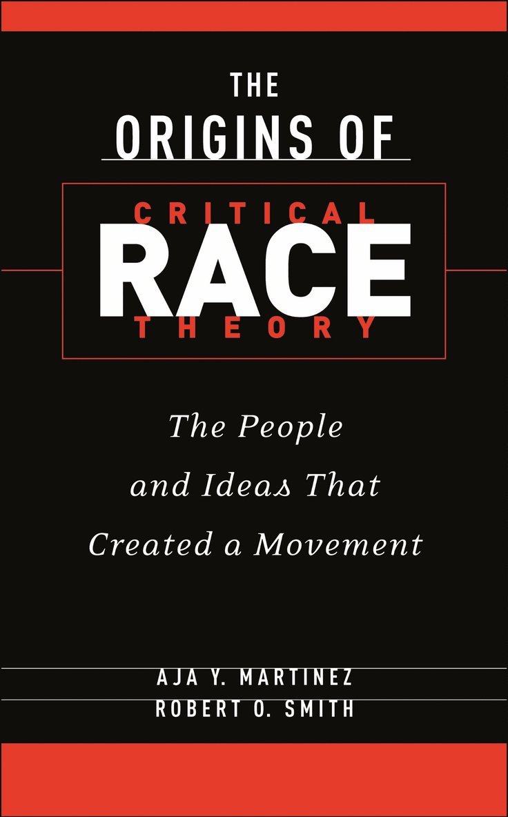 The Origins of Critical Race Theory 1