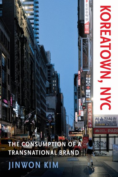 Jinwon Kim - Koreatown, NYC, Inbunden