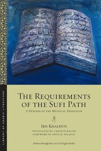 bokomslag The Requirements of the Sufi Path