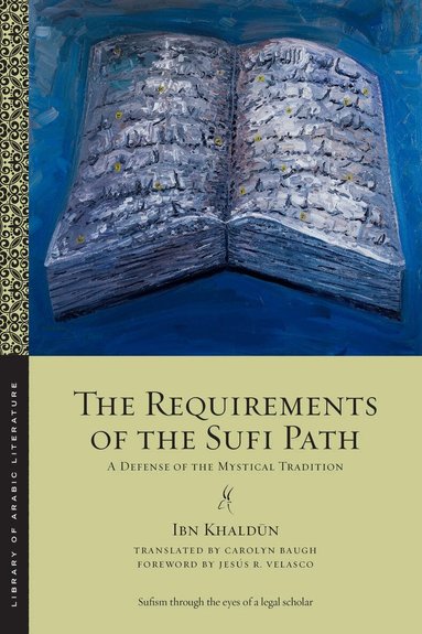 Ibn Khaldūn - Requirements of the Sufi Path, Häftad