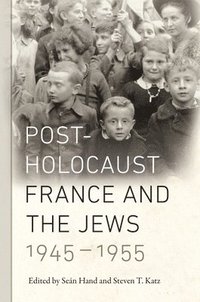 bokomslag Post-Holocaust France and the Jews, 1945-1955