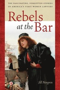 bokomslag Rebels at the Bar