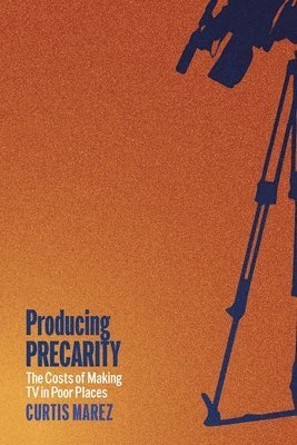 Producing Precarity 1