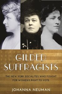 bokomslag Gilded Suffragists