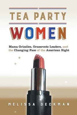 Melissa Deckman - Tea Party Women, Inbunden