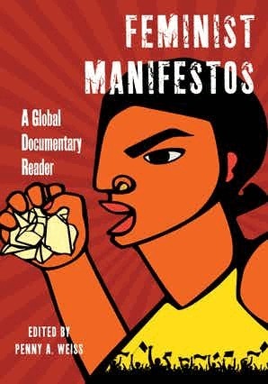 Penny A. Weiss - Feminist Manifestos, Häftad