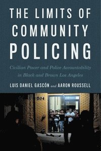 bokomslag The Limits of Community Policing