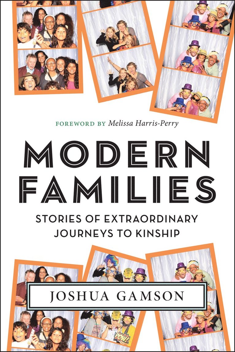 Joshua Gamson - Modern Families, Inbunden