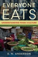 E. N. Anderson - Everyone Eats, Inbunden