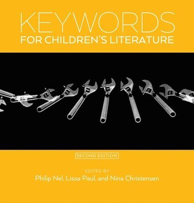 Keywords for Children's Literature, Second Edition 1