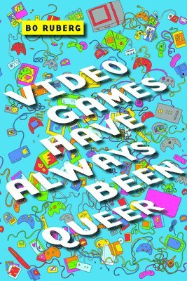 Video Games Have Always Been Queer 1