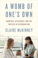 Claire McKinney - Womb of One's Own, Häftad