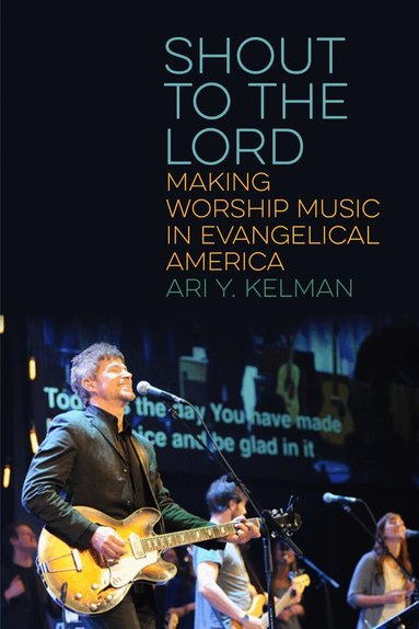 Ari Y. Kelman - Shout to the Lord, Inbunden
