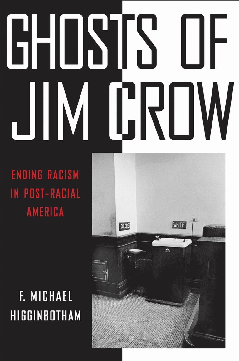 F. Michael Higginbotham, F Michael Higginbotham - Ghosts of Jim Crow, Häftad
