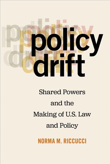 Norma M. Riccucci - Policy Drift, Inbunden