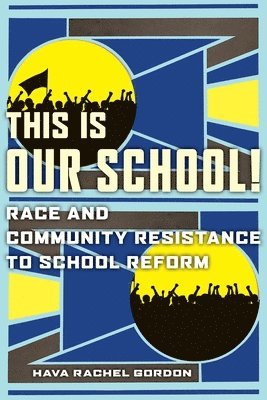Hava Rachel Gordon - This Is Our School!, Inbunden