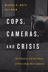 bokomslag Cops, Cameras, and Crisis