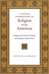 bokomslag A Critical Introduction to Religion in the Americas