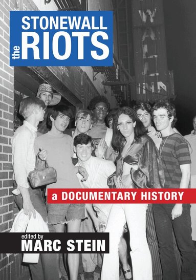 Marc Stein - Stonewall Riots, Inbunden