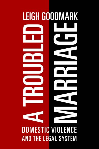 Leigh Goodmark - Troubled Marriage, Häftad