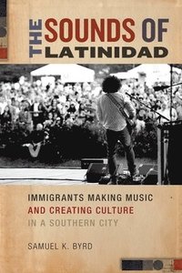 bokomslag The Sounds of Latinidad