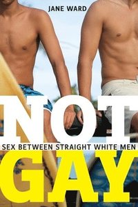 bokomslag Not Gay