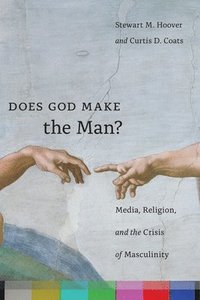 bokomslag Does God Make the Man?