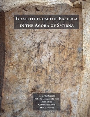 Graffiti from the Basilica in the Agora of Smyrna 1