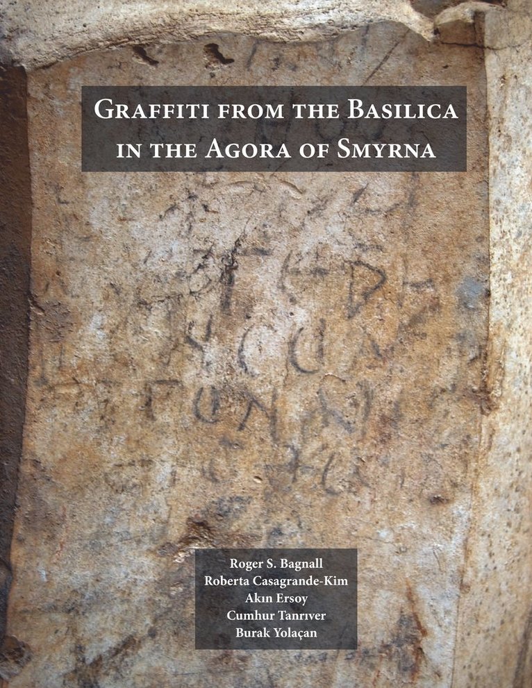 Graffiti from the Basilica in the Agora of Smyrna 1