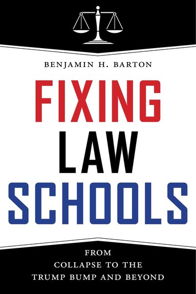 bokomslag Fixing Law Schools