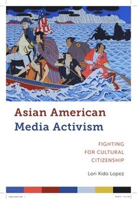bokomslag Asian American Media Activism