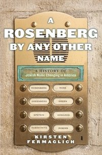 bokomslag A Rosenberg by Any Other Name