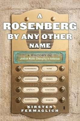 bokomslag A Rosenberg by Any Other Name