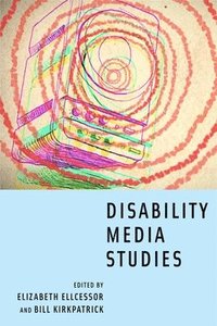 bokomslag Disability Media Studies
