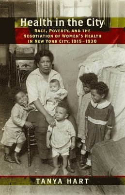 Tanya Hart - Health in the City, Inbunden
