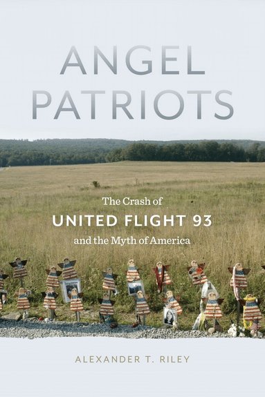 Alexander T. Riley - Angel Patriots, Häftad