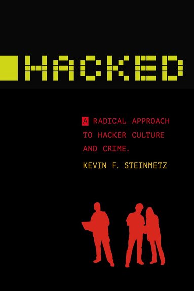 Kevin F. Steinmetz - Hacked, Häftad