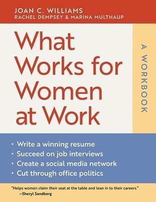 What Works for Women at Work: A Workbook 1