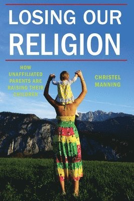 Losing Our Religion