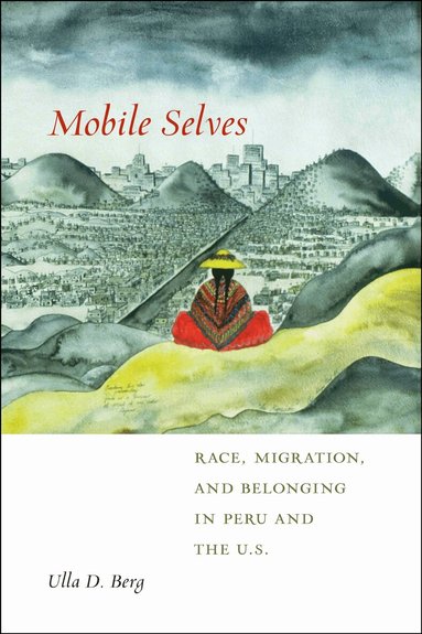 Ulla D. Berg - Mobile Selves, Häftad