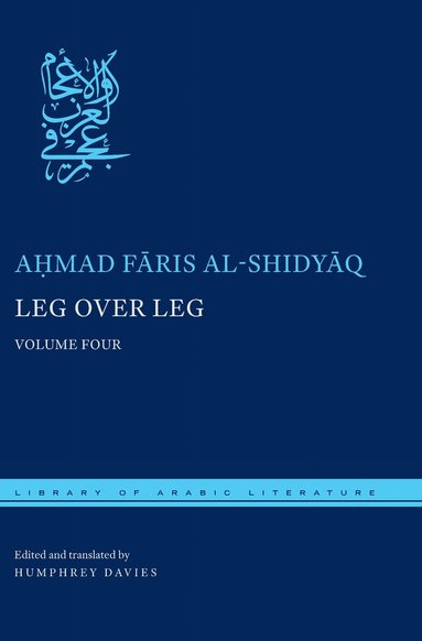 Aḥmad Fāris al-Shidyāq, Humphrey Davies - Leg Over Leg, Inbunden