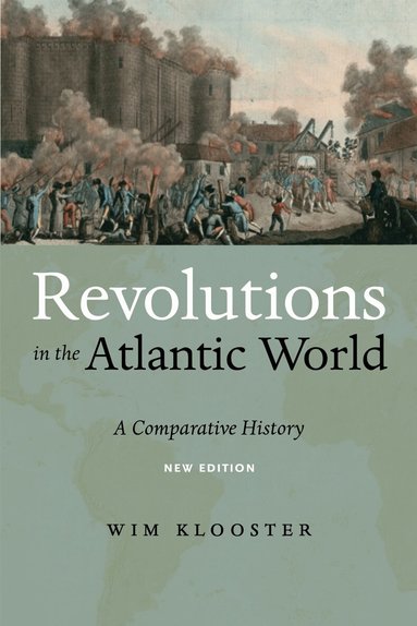 Wim Klooster - Revolutions in the Atlantic World, New Edition, Inbunden