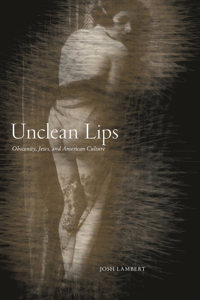 Josh Lambert - Unclean Lips, Inbunden