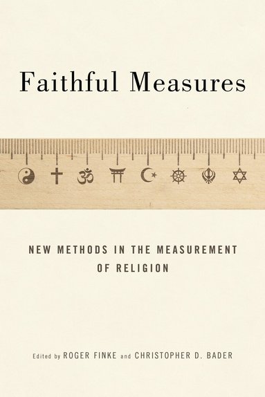 Roger Finke, Christopher D. Bader - Faithful Measures, Häftad